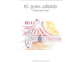 Livro El Gran Sábado de Vanesa Ruíz PÉrez