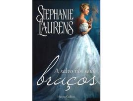 Livro A Salvo Nos Seus Braços de Stephanie Laurens