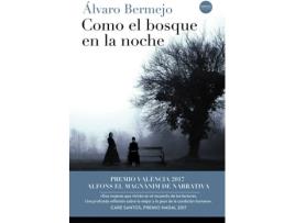 Livro Como El Bosque En La Noche de Alvaro Bermejo