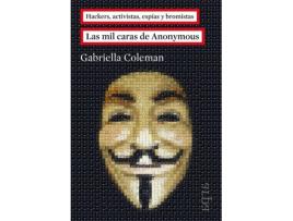Livro Las Mil Caras De Anonymous de Gabriella Coleman