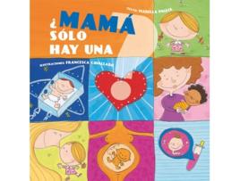 Livro ¿Mamá Solo Hay Una? de Varios Autores