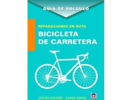 Livro Guía De Bolsillo. Réaraciones En Ruta. Bicicleta De Carretera de Varios Autores