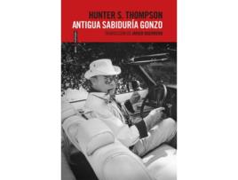 Livro Antigua Sabiduría Gonzo de Hunter S. Thompson