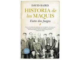 Livro Historia De Los Maquis.Entre Dos Fuegos