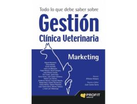 Livro Todo Lo Que Debe Saber Sobre Gestión Clínica Veterinaria de Vários Autores (Espanhol)