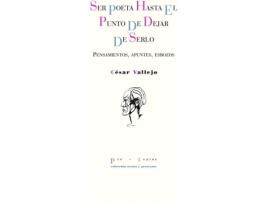 Livro Ser Poeta Hasta El Punto De Dejar De Serlo