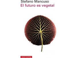 Livro El Futuro Es Vegetal de Stefano Mancuso (Espanhol)