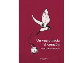Livro Un vuelo hacia el Corazón de Patro Galindo Pedrosa (Espanhol - 2017)