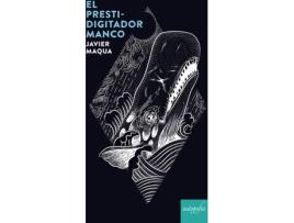 Livro El prestidigitador manco de Javier Maqua (Espanhol - 2018)
