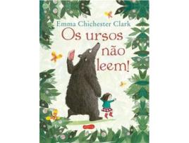 Livro Os Ursos Não Leem! de Emma Chichester Clark