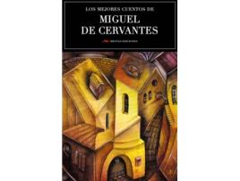 Livro Los Mejores Cuentos De Miguel De Cervantes