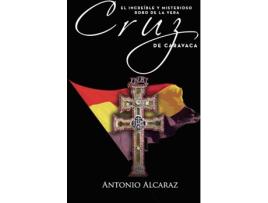 Livro El increible y misterioso robo de la Vera Cruz de Caravaca de Antonio Alcaraz (Espanhol - 2017)