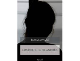 Livro Los Delirios De Andrea de Elena Santiago (Espanhol)