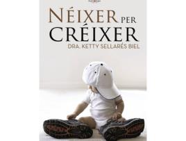 Livro Néixer per créixer de Dra. Ketty Sellarés Biel (Espanhol - 2017)