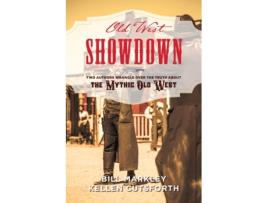 Livro old west showdown de bill markley,kellen cutsforth (inglês)