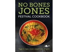 Livro no bones jones festival cookbook - veggie & vegan recipes enjoyed over 25 years de hugh jones,jill jones,mark jones (inglês)