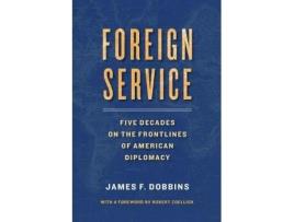 Livro foreign service de james dobbins (inglês)