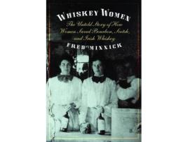 Livro whiskey women de fred minnick (inglês)