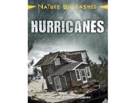Livro nature unleashed: hurricanes de louise spilsbury,richard spilsbury (inglês)