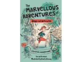 Livro the marvellous adventures of maggie and methuselah de sarah brennan (inglês)