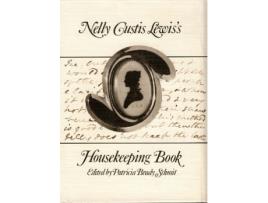 Livro nelly custis lewis's housekeeping book de edited by patricia brady schmit (inglês)