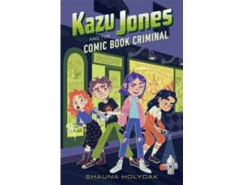 Livro kazu jones and the comic book criminal de shauna holyoak (inglês)