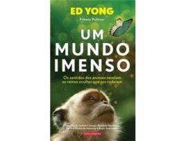 Livro Um Mundo Imenso - Os Sentidos dos Animais revelam o Mundo Oculto que nos rodeia de Ed Yong ( Português )