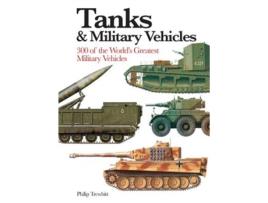 Livro tanks & military vehicles de philip trewhitt (inglês)