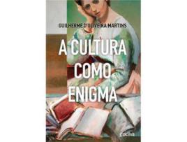Livro A Cultura como Enigma de Guilherme d'Oliveira Martins ( Português )