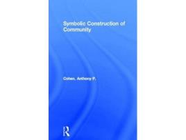 Livro symbolic construction of community de anthony p. cohen (inglês)