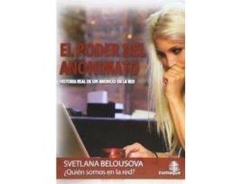 Livro El Poder Del Anonimato Historia Real De Un Anuncio En La Red de Svetlana Belousova (Espanhol)