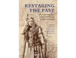 Livro Livro Restaging the Past de Vários Autores (Inglês) de Angela Bartie, Linda Fleming, Mark Freeman, Alexander Hutton, Paul Readman ( Inglês )