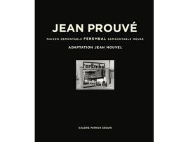 Livro Livro Jean Prouve - Ferembal Demountable House de Vários Autores (Inglês) de Patrick Seguin, Jean Prouve, Jean Prouv amp xe9, Laurence Seguin, Catherine Coley ( Inglês )