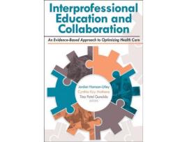 Livro Livro Interprofessional Education and Collaboration de Vários Autores (Inglês) de Jordan Utley, Cindy Mathena, Tina Gunaldo ( Inglês )