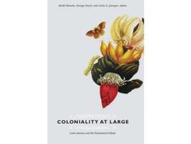 Livro Livro Coloniality at Large de Vários Autores (Inglês) de Mabel Morana, Enrique Dussel, Carlos A Jauregui ( Inglês )