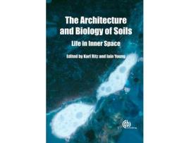 Livro Livro Architecture and Biology of Soils de Vários Autores (Inglês) de Karl Ritz, Iain Young, Philippe Baveye, Richard Bewley, Claire Chenu, Mary Firestone, Jim ( Inglês )