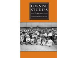 Livro Livro Cornish Studies Volume 14 de Vários Autores (Inglês) de Graham Busby, Terry Chapman, Merv Davey, Bernard W Deacon, Gemma Goodman, Patrick Laviolette ( Inglês )