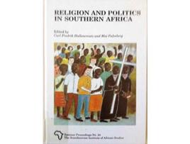 Livro Livro Religion and Politics in Southern Africa de Vários Autores (Inglês) de Carl F Hallencreutz, Frederik Palmberg, Mai Palmberg ( Inglês )