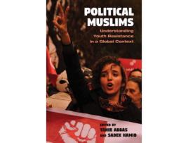 Livro Livro Political Muslims de Vários Autores (Inglês) de Tahir Abbas, Sadek Hamid, Sameera Ahmed, Asma Bala, J rgen Endres, Chloe A Gill Khan, Car ( Inglês )