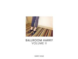Livro Livro Ballroom Harry de Vários Autores (Inglês) de Afterword by Jason Reimer, Foreword by Bettina Gilois, Harry Goaz ( Inglês )