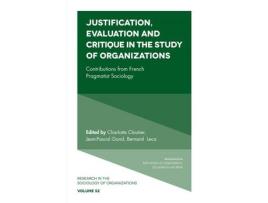 Livro Livro Justification, Evaluation and Critique in the Study of Organizations de Vários Autores (Inglês) de Michael Lounsbury, Charlotte Cloutier, Jean Pascal Gond, Bernard Leca ( Inglês )