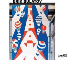 Livro Livro Erik Bulatov: Come to Garage! de Vários Autores (Inglês) de Kate Fowle, Ruth Addison, Snejana Krasteva, Erik Bulatov, Hans Ulrich Obrist ( Inglês )