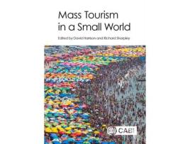 Livro Livro Mass Tourism in a Small World de Vários Autores (Inglês) de David Harrison, Richard Sharpley, Julio Aramberri, Gregory Ashworth, Raoul V Bianchi, Sue Bleasdale, Contr ( Inglês )