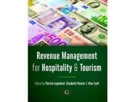 Livro Livro Revenue Management for Hospitality and Tourism de Vários Autores (Inglês) de Alan Fyall, Patrick Legoherel, Elizabeth Poutier ( Inglês )