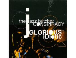 CD The Jazz Butcher Conspiracy - Glorious (1CDs)