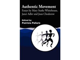 Livro Livro Authentic Movement de Vários Autores (Inglês) de Patrizia Pallaro, Suzanne Lovell, David Mars, Sandy Dibbell Hope, Zoe Arlene K Avstreih, Joan Ch ( Inglês )