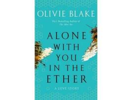 Livro Alone With You In The Ether de Olivie Blake ( Inglês )