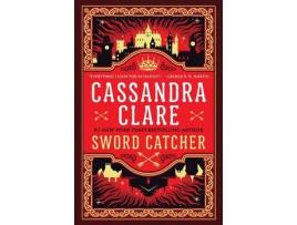 Livro Sword Catcher de Cassandra Clare ( Inglês )