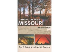 Livro driving across missouri de ted t cable , luann m cadden (inglês)