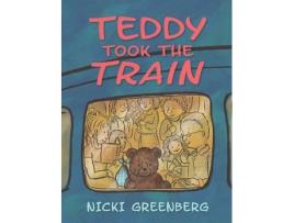 Livro teddy took the train de nicki greenberg (inglês)